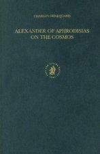 Alexander of Aphrodisias on the Cosmos