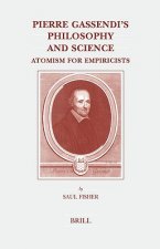 Pierre Gassendi's Philosophy and Science: Atomism for Empiricists