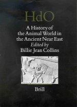 A History of the Animal World in the Ancient Near East a History of the Animal World in the Ancient Near East: