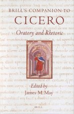 Brill's Companion to Cicero: Oratory and Rhetoric