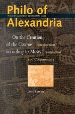 Philo of Alexandria, on the Creation of the Cosmos According to Moses: Introduction, Translation and Commentary