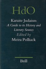 Karaite Judaism: A Guide to Its History and Literary Sources