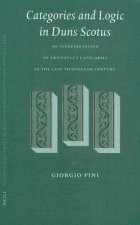 Categories and Logic in Duns Scotus: An Interpretation of Aristotle's Categories in the Late Thirteenth Century