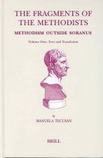 The Fragments of the Methodists, Volume One: Text and Translation
