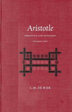 Aristotle: Semantics and Ontology: Volume II: The Metaphysics. Semantics in Aristotle's Strategy of Argument