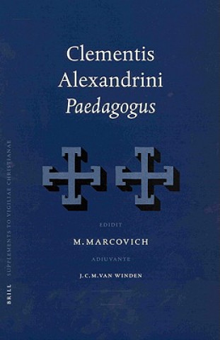 Clementis Alexandrini Paedagogus: