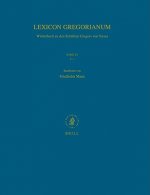 Lexicon Gregorianum, Volume 4 Band IV -: Worterbuch Zu Den Schriften Gregors Von Nyssa