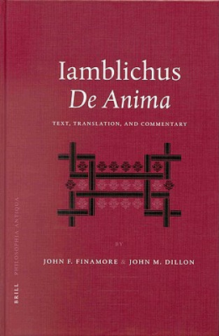 Iamblichus' de Anima: Text, Translation, and Commentary