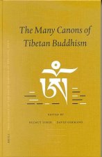 Proceedings of the Ninth Seminar of the Iats, 2000. Volume 10: The Many Canons of Tibetan Buddhism