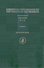 A Bilingual Concordance to the Targum of the Prophets, Volume 11: Isaiah (III)