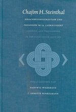 Chajim H. Steinthal: Csprachwissenschaftler Und Philosoph Im 19.Jahrhundert/Linguist and Philosopher in the 19th Century