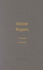 Hittite Prayers