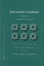 Paul and the Corinthians: Studies on a Community in Conflict: Essays in Honour of Margaret Thrall