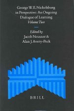 George W.E. Nickelsburg in Perspective (2 Vols): An Ongoing Dialogue of Learning
