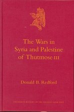 The Wars in Syria and Palestine of Thutmose III