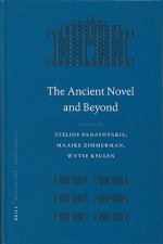 The Ancient Novel and Beyond the Ancient Novel and Beyond: