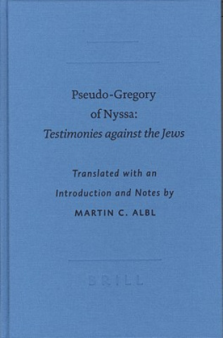 Pseudo-Gregory of Nyssa: Testimonies Against the Jews