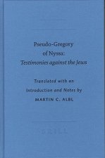 Pseudo-Gregory of Nyssa: Testimonies Against the Jews