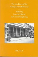 The Archives of the Kong Koan of Batavia the Archives of the Kong Koan of Batavia:
