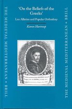 'On the Beliefs of the Greeks': Leo Allatios and Popular Orthodoxy