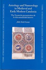 Astrology and Numerology in Medieval and Early Modern Cataloastrology and Numerology in Medieval and Early Modern Catalonia Nia: The Tractat de Prenos