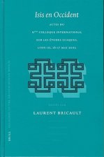 Isis En Occident: Actes Du Iihme Colloque International Sur Les Itudes Isiaqueactes Du Iihme Colloque International Sur Les Itudes Isiaq