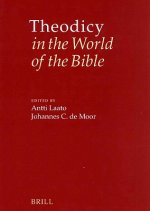Theodicy in the World of the Bible: The Goodness of God and the Problem of Evil