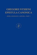Gregorii Nysseni Epistula Canonica: Opera Dogmatica Minora, Pars V