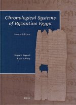 Chronological Systems of Byzantine Egypt: Second Edition
