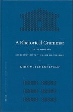 A Rhetorical Grammar: C. Iulius Romanus, Introduction to the Liber de Adverbio
