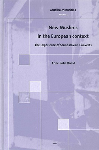 New Muslims in the European Context: The Experience of Scandinavian Converts