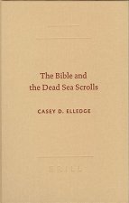 The Bible and the Dead Sea Scrolls