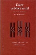 Essays on Nima Yushij: Animating Modernism in Persian Poetry