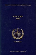Annuaire Tribunal International Du Droit de La Mer, Volume 6 (2002)