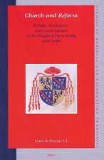 Studies in Medieval and Reformation Traditions: History, Culture, Religion, Ideas, Church and Reform: Bishops, Theologians, and Canon Lawyers in the T