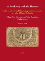 In Synchrony with the Heavens, Volume 2 Instruments of Mass Calculation: (Studies X-XVIII)