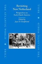 Revisiting New New Netherland: Perspectives on Early Dutch America