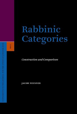 Rabbinic Categories: Construction and Comparison