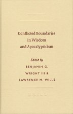 Conflicted Boundaries in Wisdom and Apocalypticism