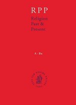 Religion Past and Present, Volume 8: Encyclopedia of Theology and Religion