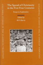 The Spread of Christianity in the First Four Centuries: Essays in Explanation