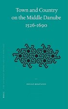 Town and Country on the Middle Danube, 1526-1690