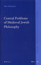 Central Problems of Medieval Jewish Philosophy