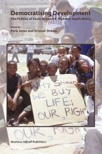 Democratising Development: The Politics of Socio-Economic Rights in South Africa