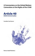 Article 40: Child Criminal Justice