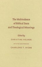 The Multivalence of Biblical Texts and Theological Meanings
