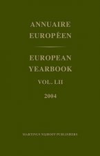 European Yearbook / Annuaire Europeen, Volume 52 (2004)