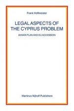 Legal Aspects of the Cyprus Problem: Annan Plan and EU Accession
