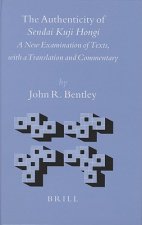 The Authenticity of Sendai Kuji Hongi: A New Examination of Texts, with a Translation and Commentary