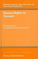Human Rights in Turmoil: Facing Threats, Consolidating Achievements